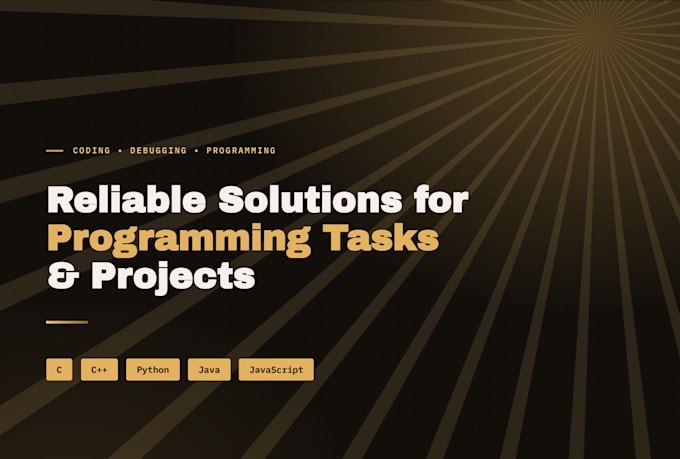 do coding assignments, coding tasks, programming tasks in c, cpp, python, java